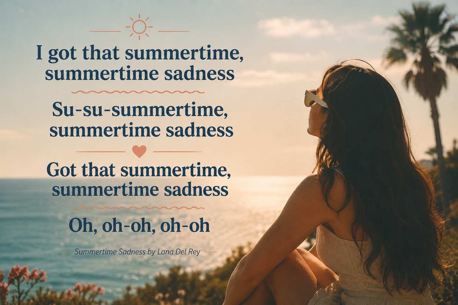 Summertime Sadness by Lana Del Rey